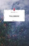 Emmanuel Enenkel - WALDBRAND. Life is a Story - story.one