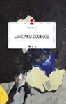 Kerim Waller - LOVE AND DOGFOOD. Life is a Story - story.one
