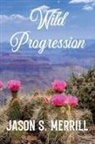Jason Merrill - Wild Progression