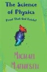 Michael Mathiesen - The Science of Physics - Proof That God Exists