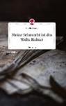 Lisa Niedermayr - Meine Sehnsucht ist des Welts Richter. Life is a Story - story.one