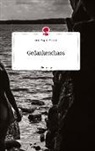 Amy-Sophia Birkner - Gedankenchaos. Life is a Story - story.one