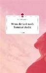 Vanessa Stegmaier - Wenn die Luft nach Sommer riecht. Life is a Story - story.one