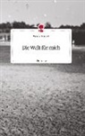 Tamara Bancroft - Die Welt für mich. Life is a Story - story.one