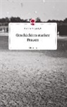 Christina Klingspiegel - Geschichten starker Frauen. Life is a Story - story.one