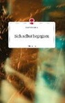 Jennifer Jähniche - Sich selbst begegnen. Life is a Story - story.one