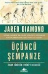 Jared Diamond - Ücüncü Sempanze Insan Türünün Evrimi ve Gelecegi