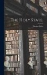 Thomas Fuller - The Holy State