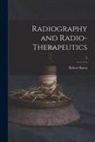 Robert Knox - Radiography and Radio-therapeutics; 2