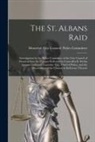 Montréal (Quebec) City Council Police - The St. Albans Raid [microform]: Investigation by the Police Committee of the City Council of Montreal Into the Charges Preferred by Councillor B. Dev