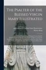 Robert King, Saint Cardinal Bonaventure - The Psalter of the Blessed Virgin Mary Illustrated: or a Critical Disquisition and Enquiry Concerning the Genuineness of the Parody on the Psalms of D