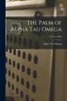 Alpha Tau Omega - The Palm of Alpha Tau Omega; Vol. 46 (1926)