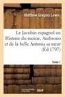 Matthew Gregory Lewis, Lewis-M - Le jacobin espagnol ou histoire