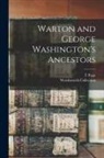T. Pape, Wordsworth Collection - Warton and George Washington's Ancestors