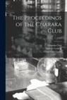 Charaka Club, Harvey Cushing, Elliott Carr Cutler - The Proceedings of the Charaka Club; 1, (1902)