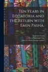 Gaetano Casati, J. Randolph Clay, I. Walter Savage Joint Tr Landor - Ten Years in Equatoria and the Return With Emin Pasha.; v.2