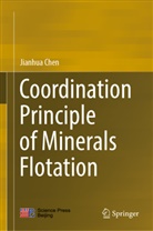 Jianhua Chen - Coordination Principle of Minerals Flotation