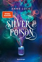 Anne Lück - Silver & Poison, Band 1: Das Elixier der Lügen (SPIEGEL-Bestseller)