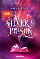 Anne Lück - Silver & Poison, Band 2: Die Essenz der Erinnerung (SPIEGEL-Bestseller)