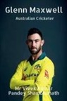 Vivek Kumar Pandey Shambhunath - Glenn Maxwell