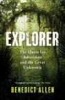 Benedict Allen - Explorer
