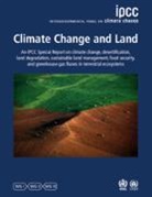 Intergovernmental Panel on Climate Change, Intergovernmental Panel on Climate Change (Ipcc) - Climate Change and Land