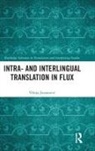 Visnja Jovanovic, Višnja Jovanović - Intra- And Interlingual Translation in Flux