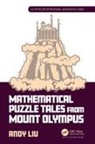 Andy Liu, Andy (University of Alberta Liu, Liu Andy - Mathematical Puzzle Tales From Mount Olympus