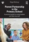 Nigel Bishop, Bishop Nigel - Parent Partnership in the Primary School
