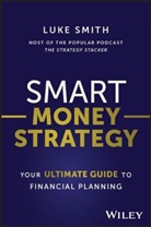 L Smith, Luke Smith - Smart Money Strategy