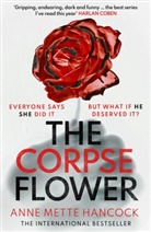 Anne Mette Hancock, Annette Hancocks - The Corpse Flower