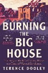Terence Dooley, Dooley Terence - Burning the Big House
