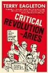 Terry Eagleton - Critical Revolutionaries