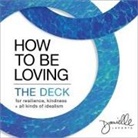 Danielle Laporte - How to Be Loving: The Deck