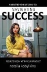 Natalia Koblykina, Natalia Kobylkina - Navigating Success