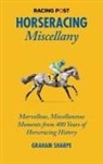 Graham Sharpe, Graham Sharpe, Amanda Tanner - The Racing Post Horseracing Miscellany