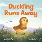 Margaret Wild, Wild Margaret, Vivienne To, To Vivienne - Duckling Runs Away