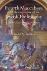 David A. deSilva - Fourth Maccabees and the Promotion of the Jewish Philosophy