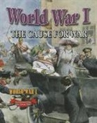 Natalie Hyde - World War I: The Cause for War