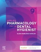 Elena Bablenis Haveles, Elena Bablenis (Adjunct Associate Professor of Pharmacology Haveles, Haveles Elena Bablenis - Applied Pharmacology for the Dental Hygienist