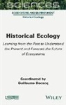 Decocq, Guillaume Decocq, Guillaume Decocq - Historical Ecology