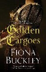 Fiona Buckley - Golden Cargoes