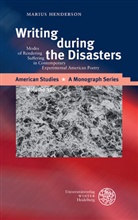 Marius Henderson - Writing during the Disasters