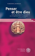 Fabienne Jourdan - Penser et être dieu