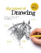 Walter Foster Creative Team - Big School of Drawing: Volume 1