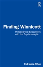 Fadi Abou-Rihan, Fadi (Psychoanalyst in Private Practic Abou-Rihan, Abou-Rihan Fadi - Finding Winnicott