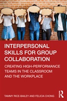 Felicia Chong, Tammy Rice-Bailey, Tammy (Milwaukee School of Engineerin Rice-Bailey - Interpersonal Skills for Group Collaboration