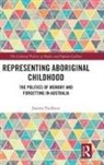 Joanne Faulkner - Representing Aboriginal Childhood