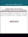 Zondervan - Comentario Exegético Al Texto Griego del Nuevo Testamento: Mateo