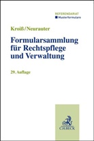 Werner Böhme, Dieter Fleck, Ludwig Kroiß, Ludwig u a Kroiss, Irene Neurauter - Formularsammlung für Rechtspflege und Verwaltung